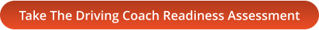 Take The Driving Coach Readiness Assessment