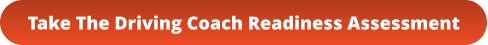 Take The Driving Coach Readiness Assessment