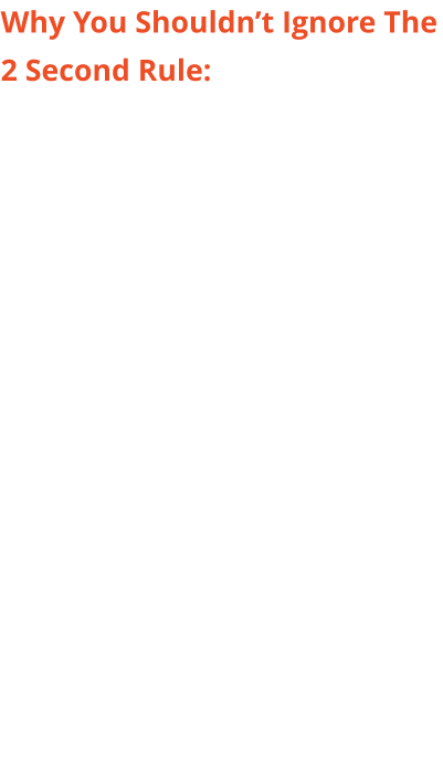 Why You Shouldn’t Ignore The 2 Second Rule:  It's Physics, Not Skill The 2-second rule isn't a beginner guideline you graduated from when you got your licence. Perception-reaction time averages 1.5 seconds regardless of experience -- meaning your vehicle travels at full speed for that entire time before your brakes begin to engage. This article explains why that makes following distance a physics problem, not a skill problem.